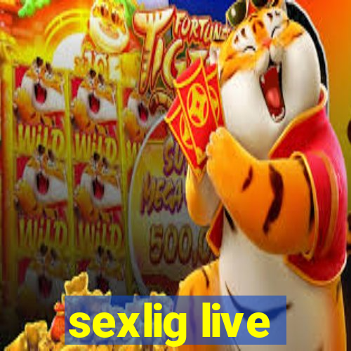 sexlig live